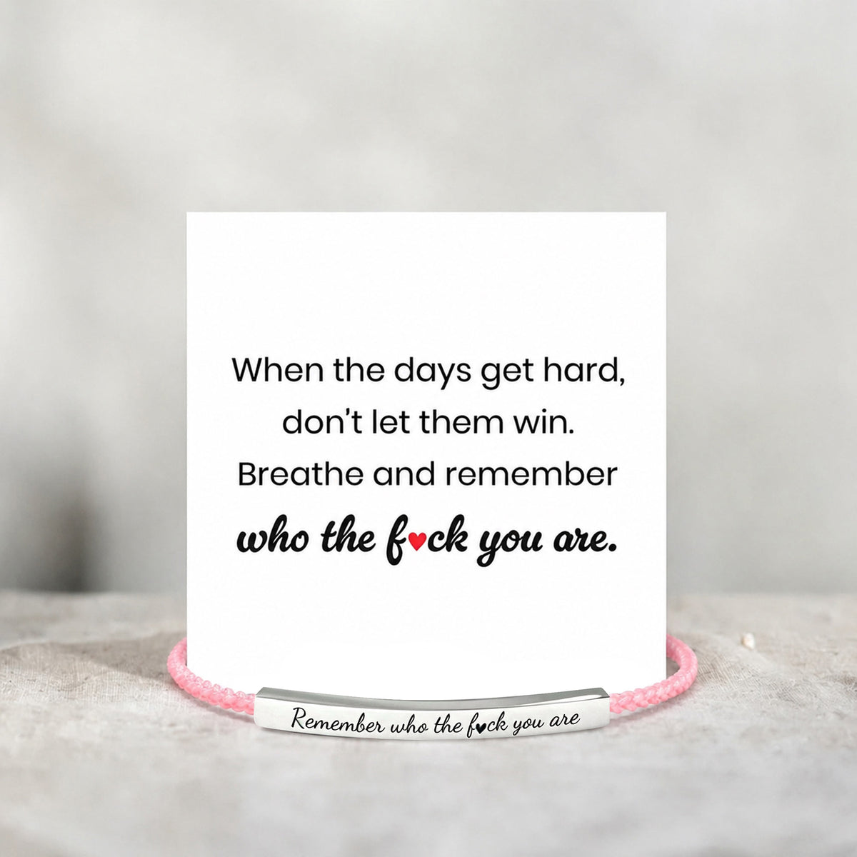 Don't Let The Hard Days Win Bracelet