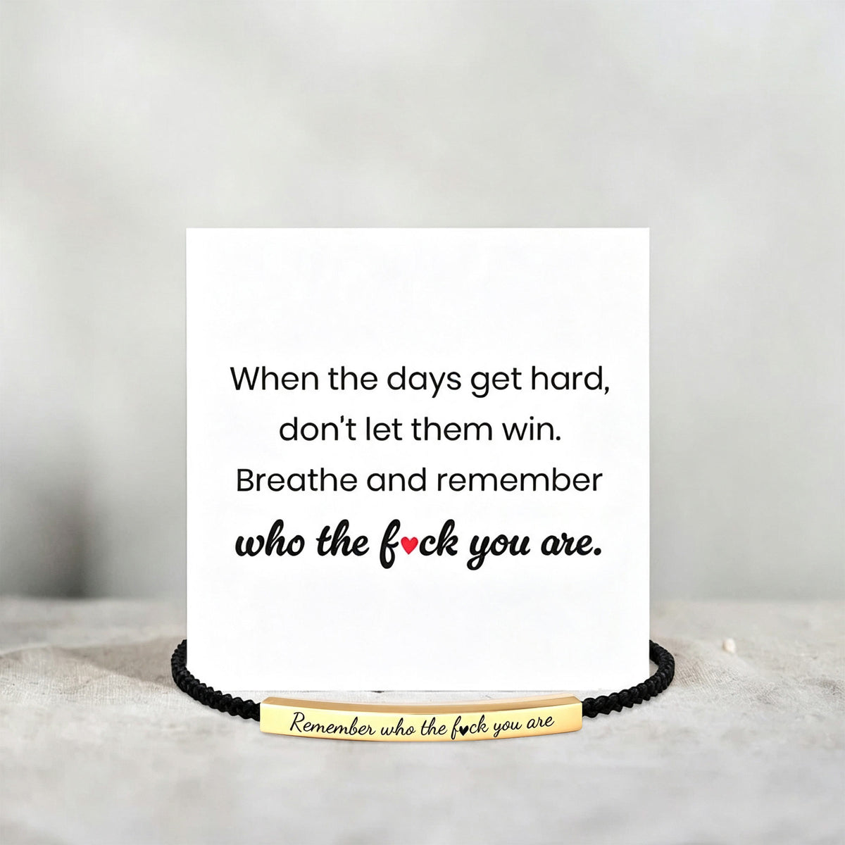 Don't Let The Hard Days Win Bracelet