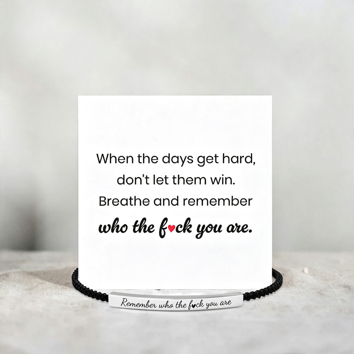 Don't Let The Hard Days Win Bracelet